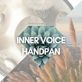 Inner Voice - Handpan by Hang Drum and Nature