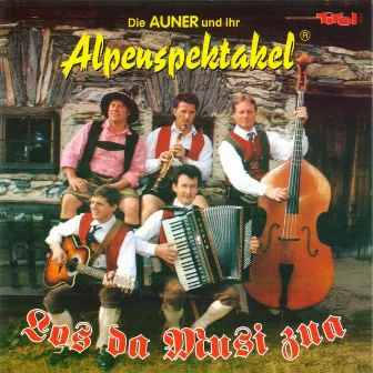 Los da Musi zua by Auner Alpenspektakel