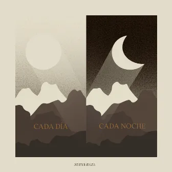 cada día / cada noche by Nueva Raza