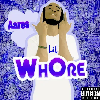 Lil Whore by Aares