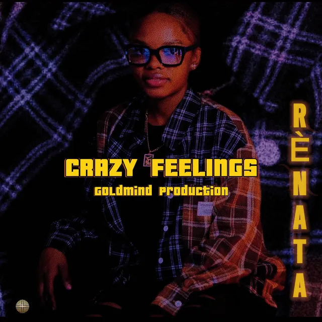 Crazy Feelings