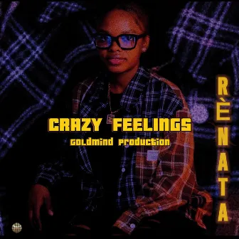 Crazy Feelings by Renata