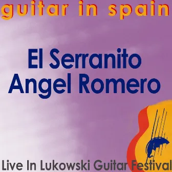 Guitar in Spain (Live in Lukowski Guitar Festival) by Angel Romero