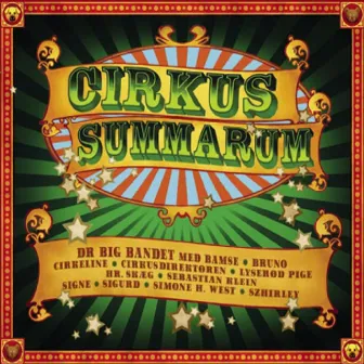 Cirkus Summarum (2009) by DR Big Band