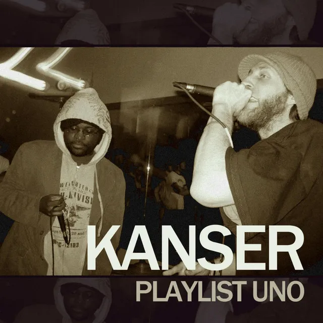 Kanser Playlist Uno