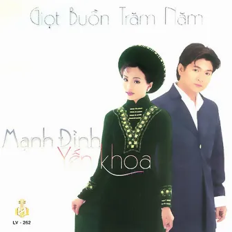 Giọt Buồn Trăm Năm by Yến Khoa