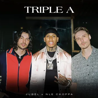 Triple A (feat. NLE Choppa) by Jubël