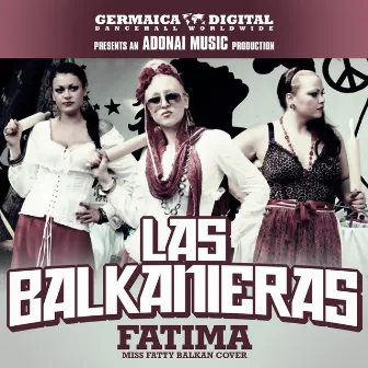 Fatima by Las Balkanieras