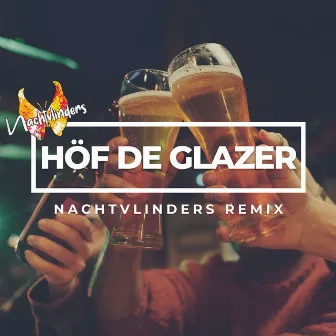 Höf de Glazer (Remix) by NACHTVLINDERS