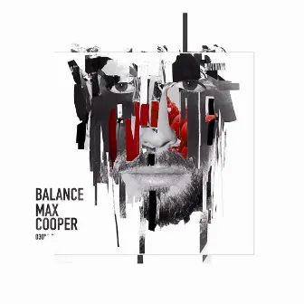 Balance 030 (Mixed Version) by Max Cooper