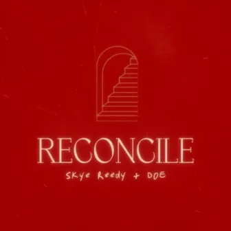 Reconcile by Skye Reedy