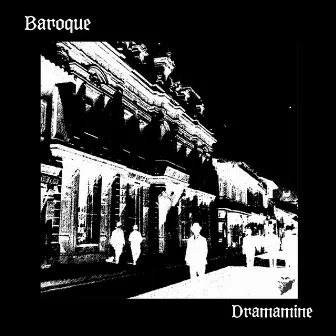 Dramamine by Baroque