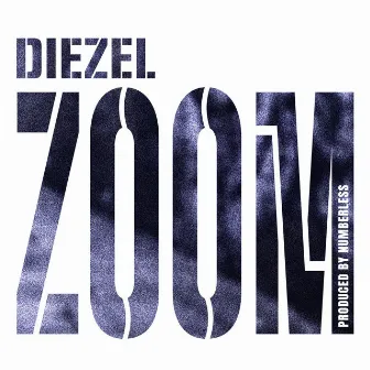 ZOOM by Diezel