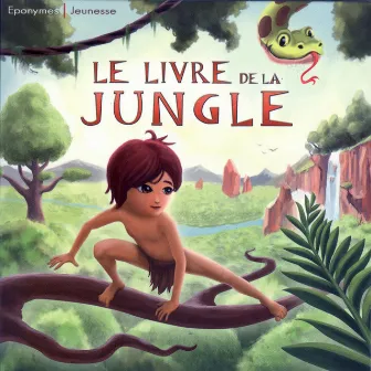 Rudyard Kipling - Le livre de la jungle by Jean-Louis Trintignant