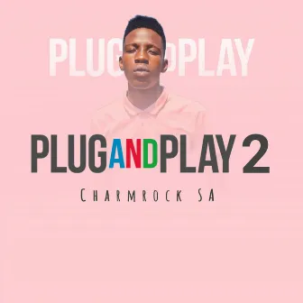 Plug n Play 2(Baccardi) by Charmrock SA