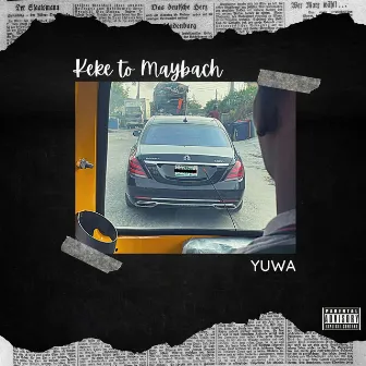 Keke To Maybach by Yuwa