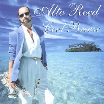 Cool Breeze by Alto Reed