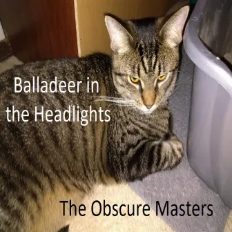 The Obscure Masters by Balladeer in the Headlights