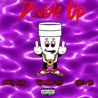 Double Up by BOBBY KUSH