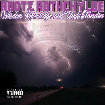 Wisdom Knowledge & Understandin by Bootz Rothchylde