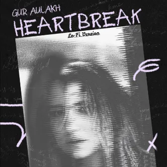 Heartbreak LoFi by Gur Aulakh