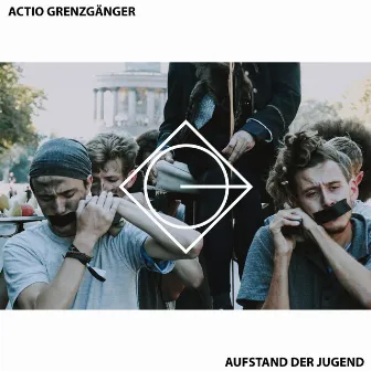 Aufstand der Jugend by Actio Grenzgänger