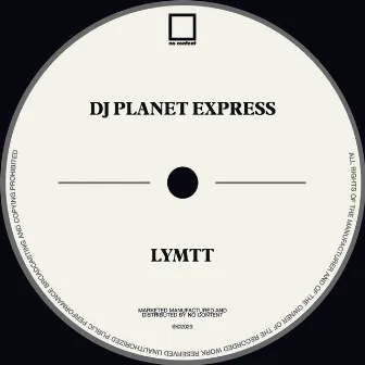 Lymtt by DJ Planet Express