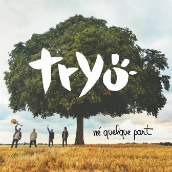 Né quelque part by Tryo