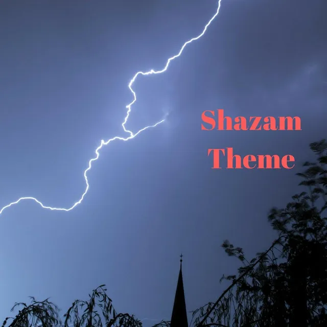 Shazam Theme