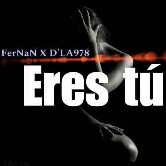 Eres Tu by Fernan