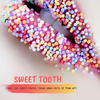 Sweet Tooth by Artie N