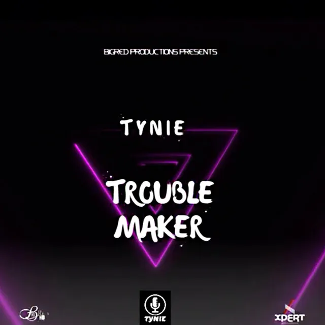 Trouble Maker