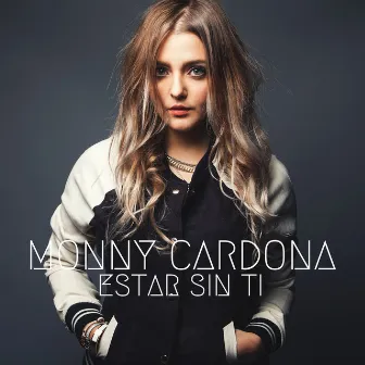 Estar Sin Ti by Monny Cardona