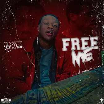 Free Me by Lil Dion