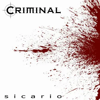 Sicario by Criminal