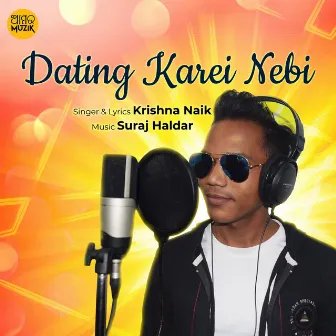 Dating Karei Nebi by Krishna Naik