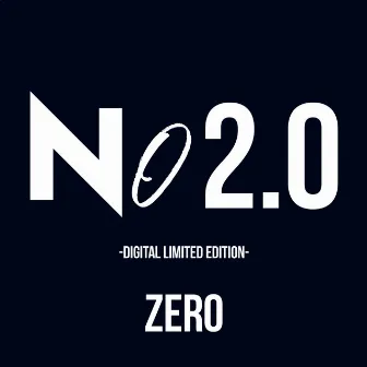 No 2.0 by ZERO