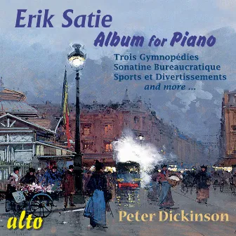 Erik Satie: Album for Piano by Peter Dickinson