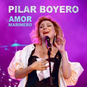 Amor marinero by Pilar Boyero