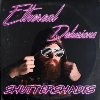 Shutter Shades by Ethereal Delusions