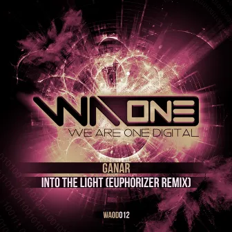 Into The Light (Euphorizer Remix) by Ganar