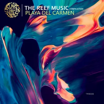 The Reef Music: Playa Del Carmen by Gustavo Lobo