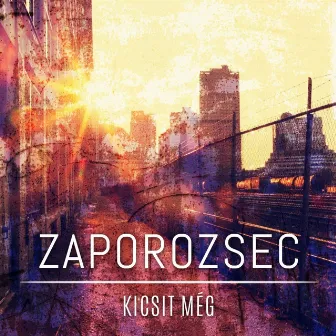 Kicsit Még by Zaporozsec