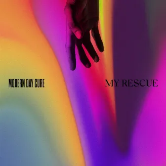 My Rescue by Modern Day Cure