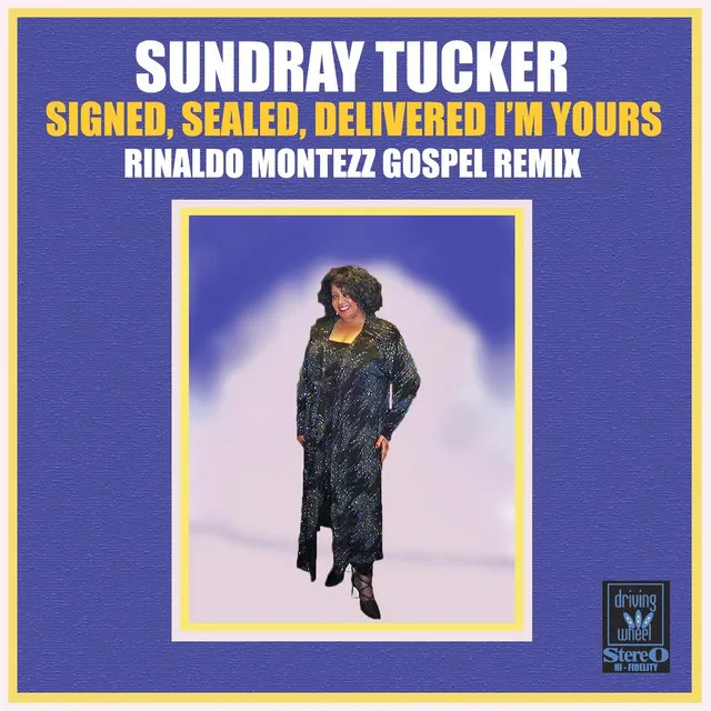 Signed, Sealed, Delivered I'm Yours (Rinaldo Montezz Gospel Remix)