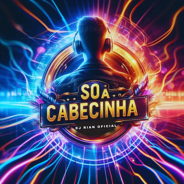 SO A CABECINHA