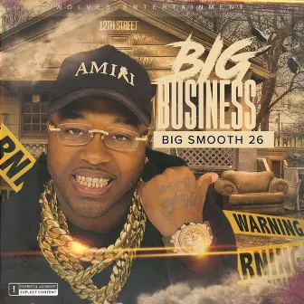 BIG BUSINESS by Big Smooth26