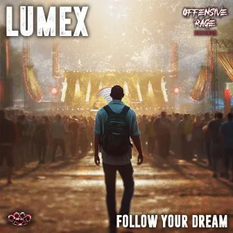 Follow your Dream by Lumex