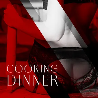 Cooking Dinner - Jazz Music for a Romantic Meal for Two (Date Background Music) by First Date Background Music Consort