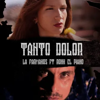 Tanto Dolor by La Farmakos